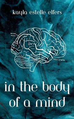 In the Body of a Mind - Elfers, Kayla Estelle