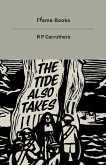 The Tide Also Takes