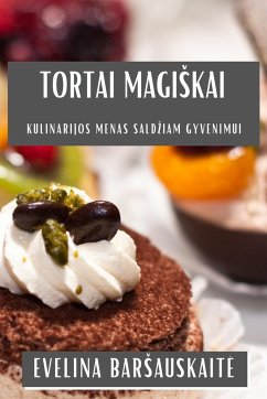 Tortai Magi¿kai - Bar¿auskait¿, Evelina