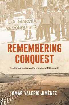 Remembering Conquest - Valerio-Jimenez, Omar