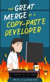 The Great Merge by a Copy-Paste Developer