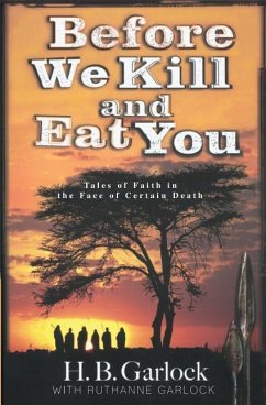 Before We Kill and Eat You - Garlock, Ruthanne B.