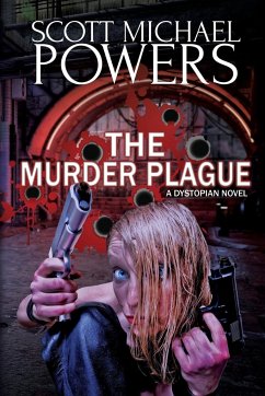 The Murder Plague - Powers, Scott Michael