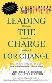 Leading the Charge for Change: Women Inspiring Leadership