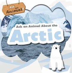 Ask an Animal about the Arctic - Phillips-Bartlett, Rebecca