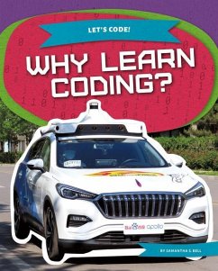 Why Learn Coding? - Bell, Samantha S