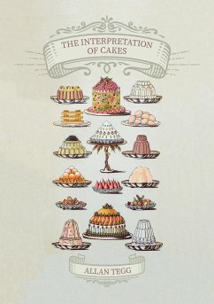 The Interpretation of Cakes - Tegg, Allan