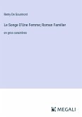 Le Songe D'Une Femme; Roman Familier