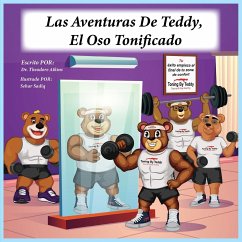 Las Aventuras De Teddy El Oso Tonificado - Atkins Jr, Theodore