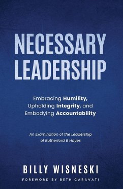 Necessary Leadership - Wisneski, Billy