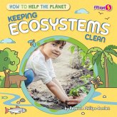Keeping Ecosystems Clean Keeping Ecosystems Clean