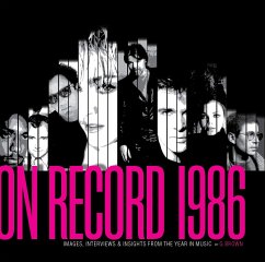 On Record - Vol. 8: 1986: Images, Interviews & Insights from the Year in Music - Brown, G.