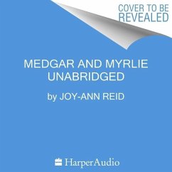 Medgar and Myrlie - Reid, Joy-Ann