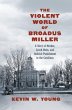 The Violent World of Broadus Miller - Bild 1