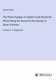 The Three Voyages of Captain Cook Round the World; Being the Second of the Second, In Seven Volumes