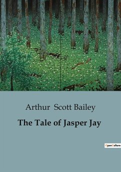 The Tale of Jasper Jay - Scott Bailey, Arthur