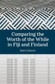 Comparing the Worth of the While in Fiji and Finland