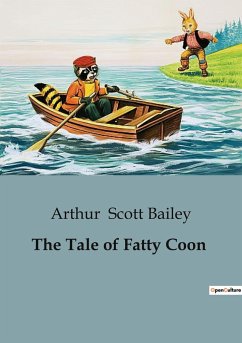 The Tale of Fatty Coon - Scott Bailey, Arthur