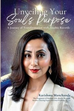 Unveiling Your Soul's Purpose: A Journey of Transformation with Akashic Records - Karishma Manchanda