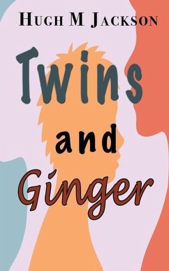 Twins and Ginger - Jackson, Hugh M