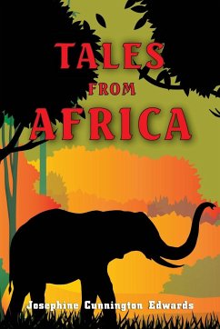 Tales from Africa - Edwards, Josephine Cunnington