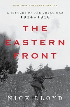 The Eastern Front - A History of the Great War, 1914-1918