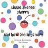 Little Sheree Cherry and How Feelings... - Bild 1