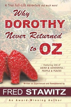 Why Dorothy Never Returned to Oz - Stawitz, Fred W.