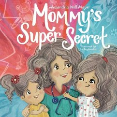 Mommy's Super Secret - Mayer, Alexandria