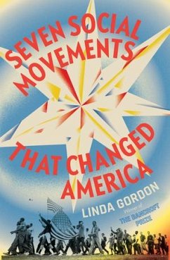 Seven Social Movements That Changed America - Gordon, Linda