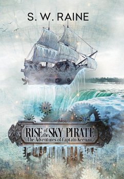 Rise of the Sky Pirate - Raine, S. W.