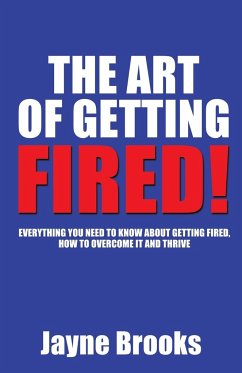 The Art of Getting Fired - Brooks, Jayne