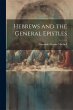 Hebrews and the General Epistles - Bild 1