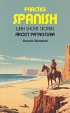 Practice Spanish: With short stories about Patagonia