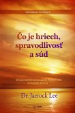 Čo je hriech, spravodlivosť a súd(Slovak Edition)