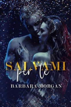 Salvami per te - Morgan, Barbara