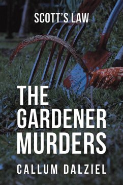 The Gardener Murders - Dalziel, Callum