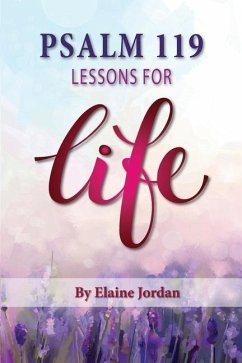 Psalm 119: Lessons for Life - Jordan, Elaine