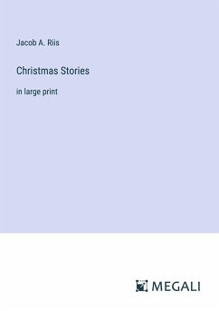 Christmas Stories - Riis, Jacob A.