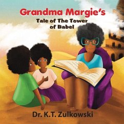 Grandma Margie's Tale of the Tower of Babel - Zulkowski, Kimberley