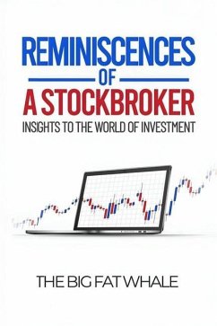 Reminiscences of a Stockbroker: Insights to the World of Investment - The Big Fat Whale