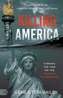 Killing America - Bailey, Gene; Bailey, Teri