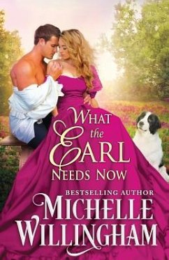 What the Earl Needs Now - Willingham, Michelle