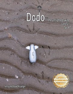 Dodo the unflighted swine: Landfall Tail 4 - Krueger, Terry And Boyd