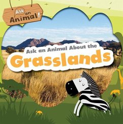 Ask an Animal about the Grasslands - Phillips-Bartlett, Rebecca