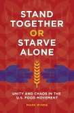 Stand Together or Starve Alone