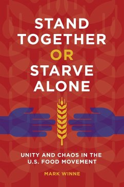Stand Together or Starve Alone - Winne, Mark Stand Together or Starve Alone - Winne, Mark