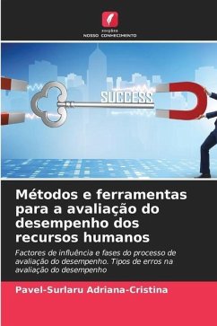 Métodos e ferramentas para a avaliação do desempenho dos recursos humanos - Adriana-Cristina, Pavel-Surlaru