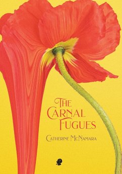 The Carnal Fugues - McNamara, Catherine