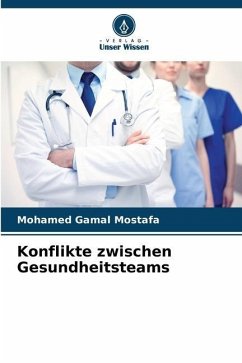 Konflikte zwischen Gesundheitsteams - Mostafa, Mohamed Gamal